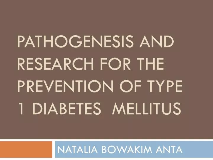 pathogenesis and research for the prevention of type 1 diabetes mellitus
