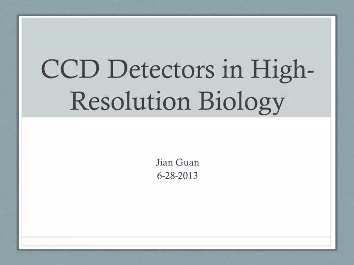ccd detectors in high resolution biology