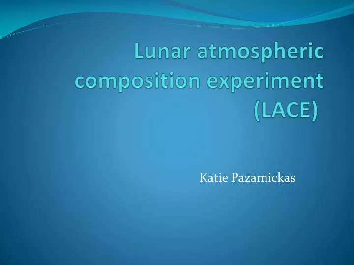 lunar atmospheric composition experiment lace