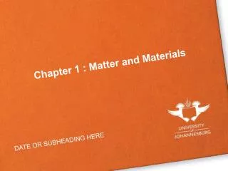 Chapter 1 : Matter and Materials