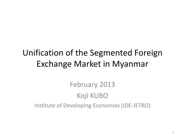unification of the segmented foreign exchange market in myanmar