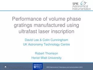 Performance of volume phase gratings manufactured using ultrafast laser inscription