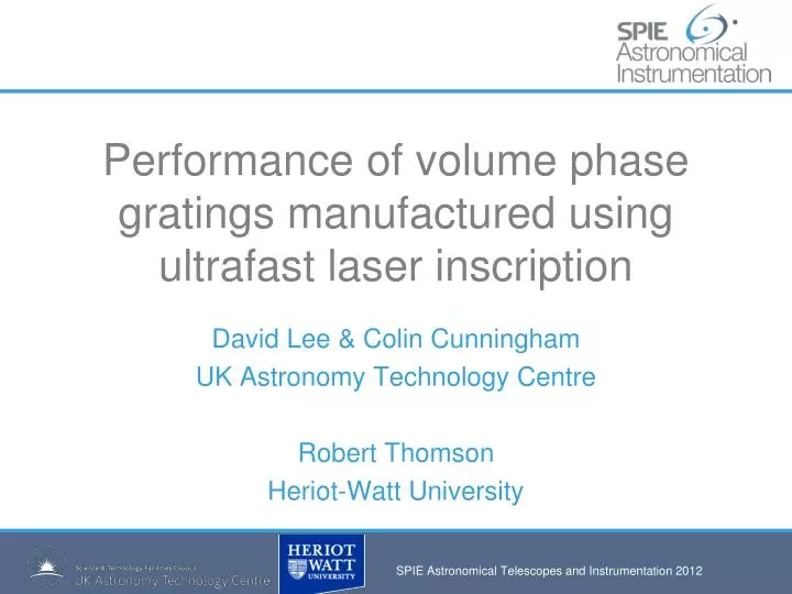 performance of volume phase gratings manufactured using ultrafast laser inscription