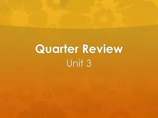 Quarter Review