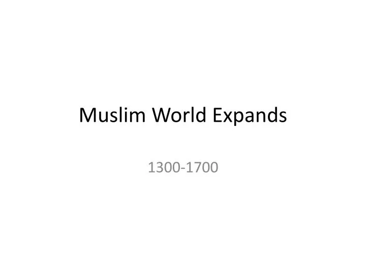 muslim world expands