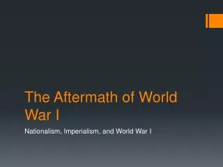 The Aftermath of World War I