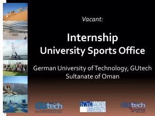 Vacant: Internship University Sports Office German University of Technology, GUtech