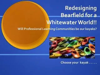 Redesigning Bearfield for a Whitewater World!!