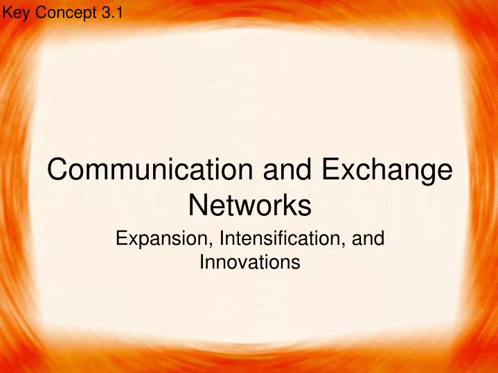 communication and exchange networks