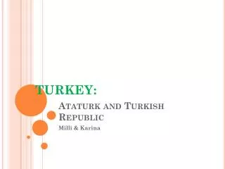 Ataturk and Turkish Republic