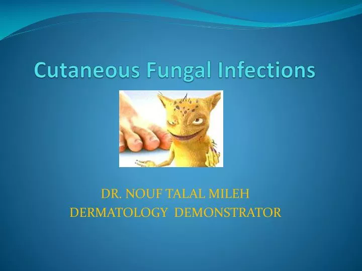 cutaneous fungal infections