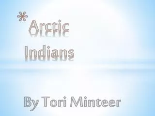 Arctic Indians