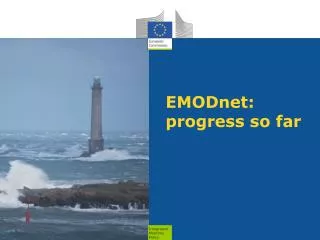 EMODnet : progress so far