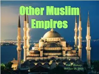 Other Muslim Empires