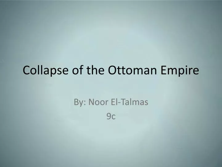 collapse of the ottoman empire