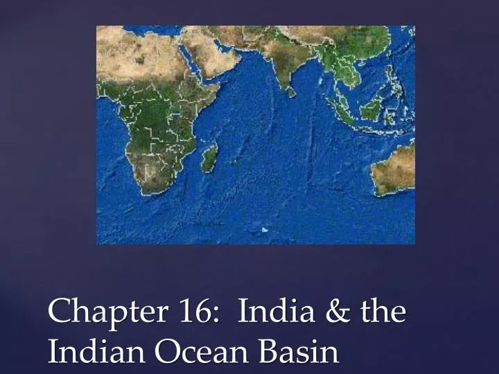 chapter 16 india the indian ocean basin