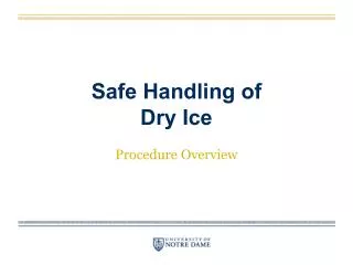 Safe Handling of Dry Ice