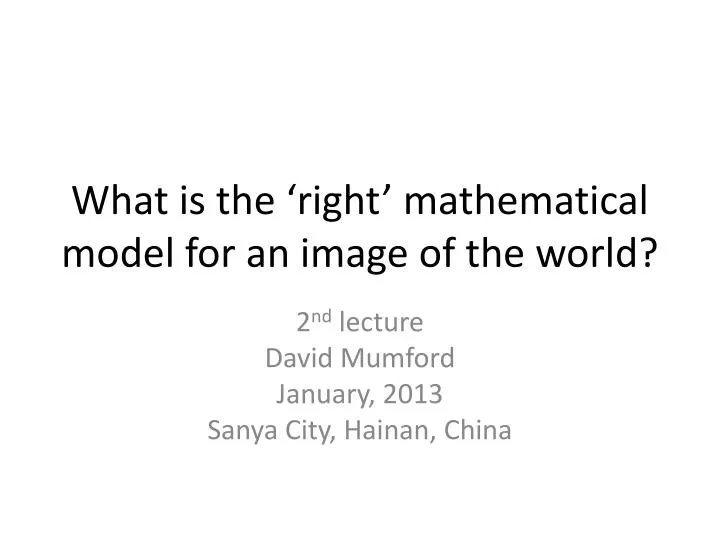 what is the right mathematical model for an image of the world