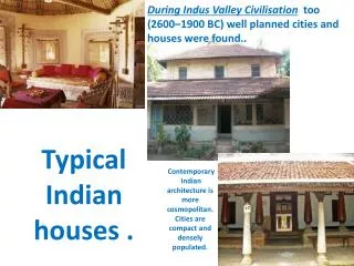 T ypical Indian houses .
