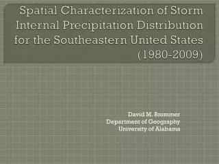 David M. Brommer Department of Geography University of Alabama