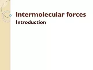 Intermolecular forces