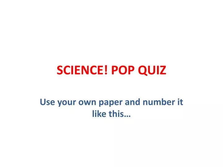 science pop quiz