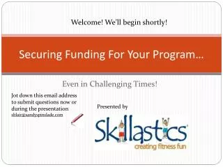 Securing Funding For Your Program …
