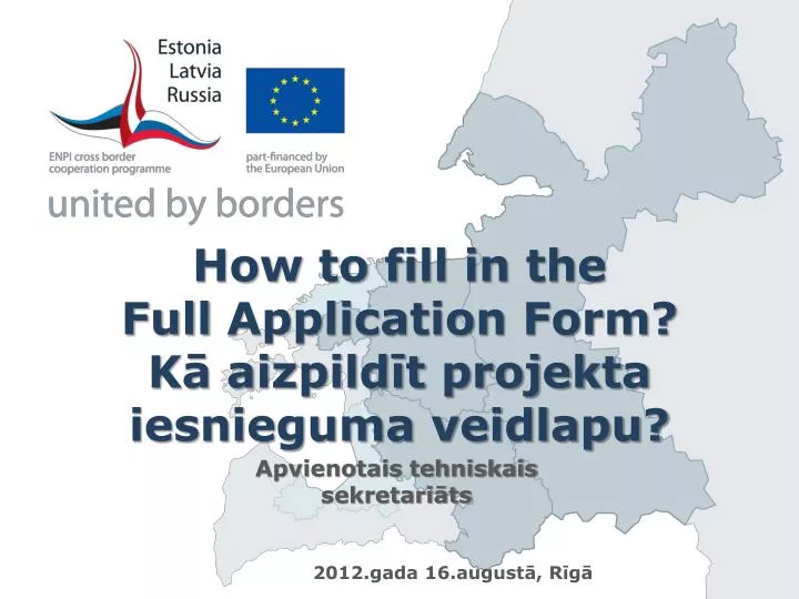 how to f ill in the full application form k aizpild t projekta iesnieguma veidlapu