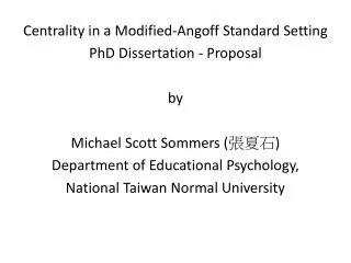 Centrality in a Modified- Angoff Standard Setting PhD Dissertation - Proposal by