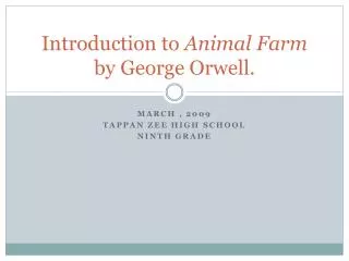Introduction to Animal Farm by George Orwell.