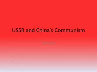 USSR and China’s Communism