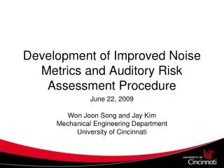 Development of Improved Noise Metrics and Auditory Risk Assessment Procedure