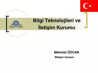 bilgi teknolojileri ve leti im kurumu