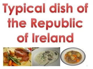 Typical dish of the Republic of Ireland
