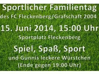 Sportlicher Familientag des FC Fleckenberg/Grafschaft 2004