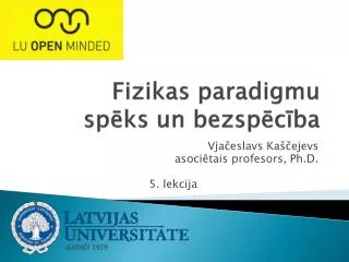 fizikas paradigmu sp ks un bezsp c ba