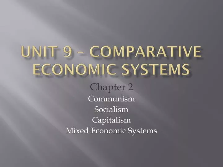 unit 9 comparative economic systems