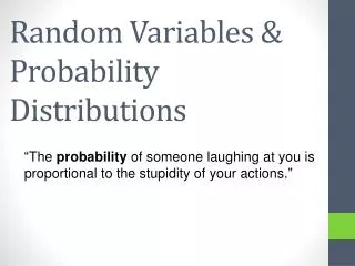 Random Variables &amp; Probability Distributions