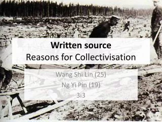 Written source Reasons for Collectivisation