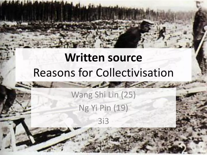 written source reasons for collectivisation