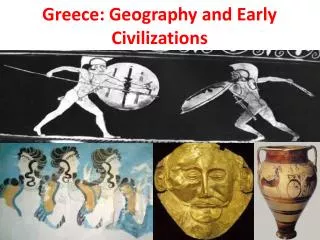 Greece: Geography and Early Civilizations