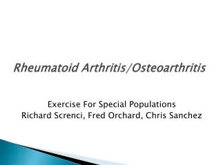 Rheumatoid Arthritis/Osteoarthritis