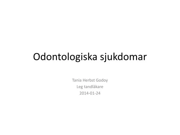 odontologiska sjukdomar