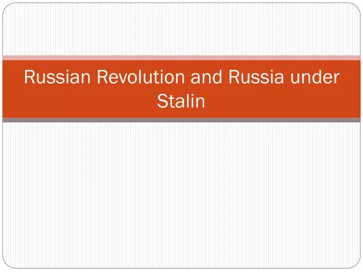 russian revolution and russia under stalin
