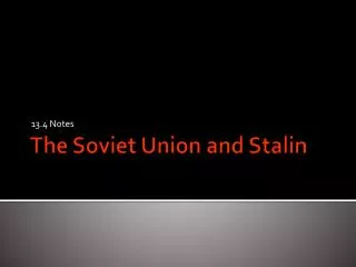 The Soviet Union and Stalin