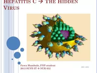 Hepatitis C ? The Hidden Virus