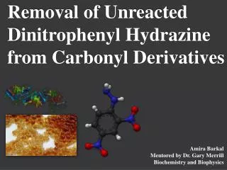 Removal of Unreacted Dinitrophenyl Hydrazine from Carbonyl Derivatives