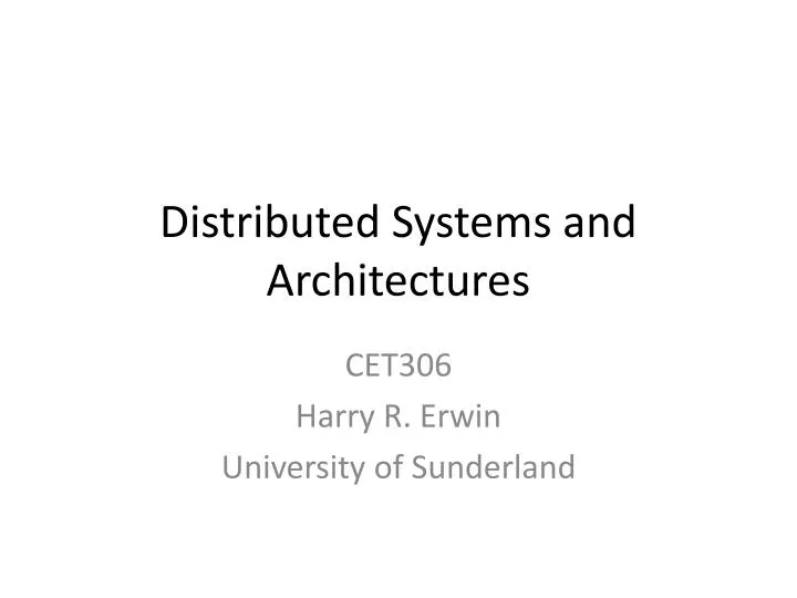 distributed systems and architectures