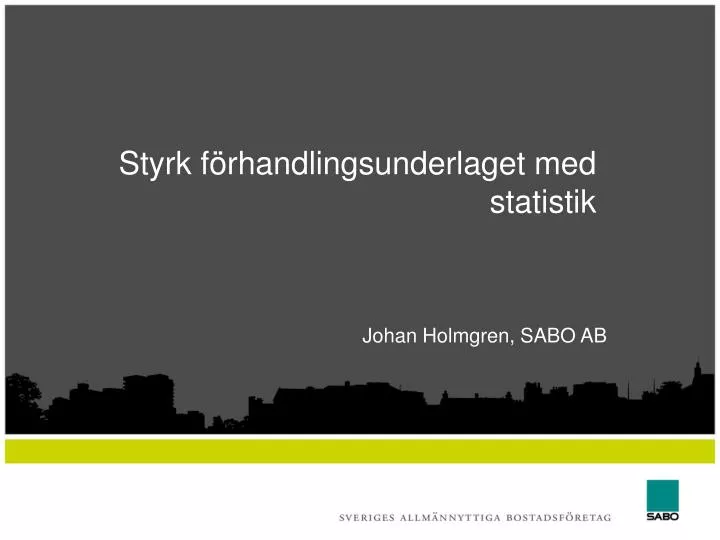 styrk f rhandlingsunderlaget med statistik