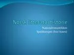 Norsk litteraturhistorie - slide 1